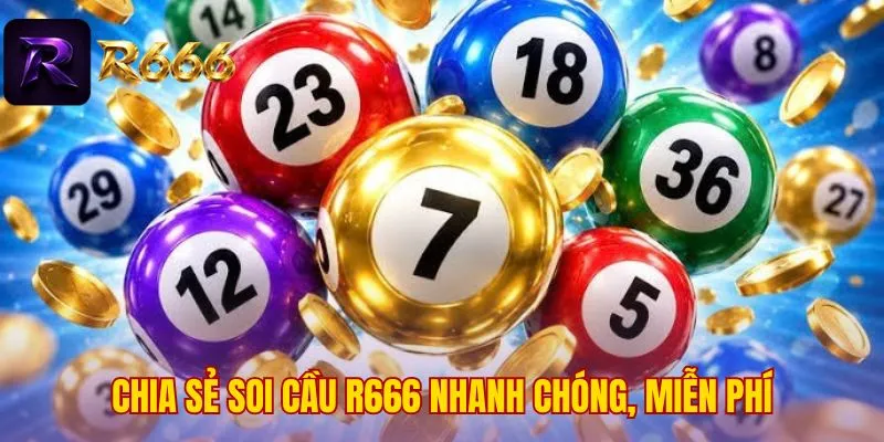 Chia sẻ soi cầu R666 nhanh chóng, miễn phí