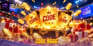 Code R666 - Cập Nhật Mã Thưởng Và Cách Sử Dụng Chi Tiết