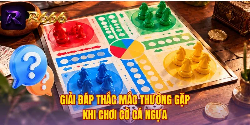 Giải đáp thắc mắc thường gặp khi chơi Cờ Cá Ngựa