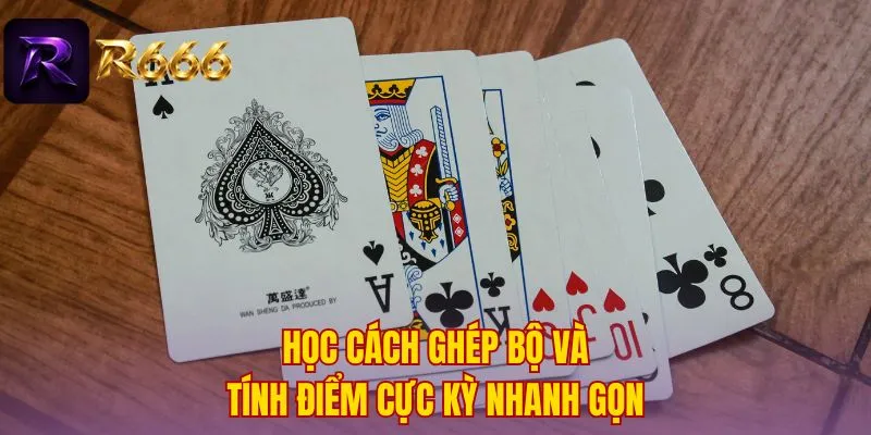 Học cách ghép bộ và tính điểm cực kỳ nhanh gọn